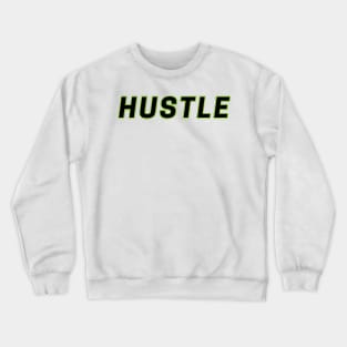 HUSTLE Crewneck Sweatshirt